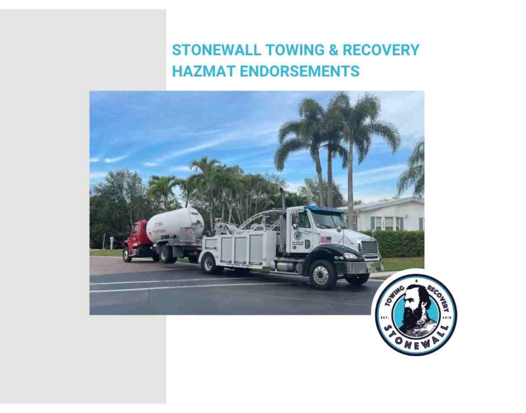 Towing Service with HazMat Endorsements Labelle, FL Stonewall Towing